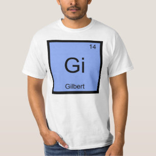 Camiseta Nome Gilbert Elemento Químico Mesa Periódica
