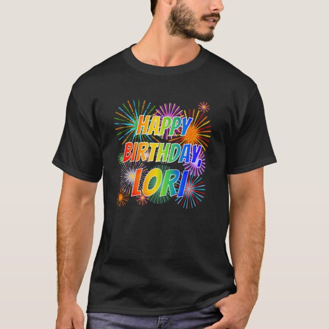 Camiseta Nome "LORI", Diversão "FELIZ ANIVERSÁRIO" (Frente)