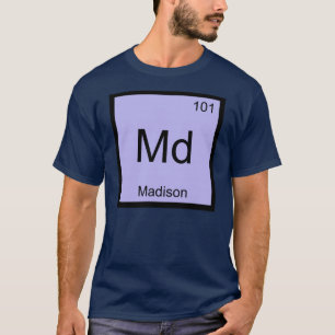 Camiseta Nome Madison Química Elemento Tabela Periódica
