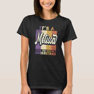 Camiseta Nome Masculino Melissa É Uma Coisa de Melissa