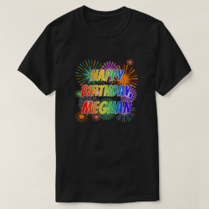 Camiseta Nome "MEGHAN", Diversão "FELIZ ANIVERSÁRIO"
