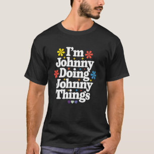 Camiseta Nome Personalizado Johnny Eu sou Johnny Fazendo T