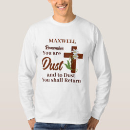 Camiseta Nome Personalizado Lembre-se de que Você é Pó | Qu