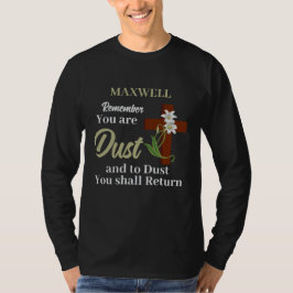 Camiseta Nome Personalizado Lembre-se de que Você é Pó | Qu