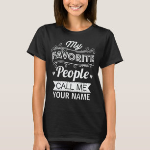 Camiseta Nome Personalizado Meu Pessoas Favorito Me Chame
