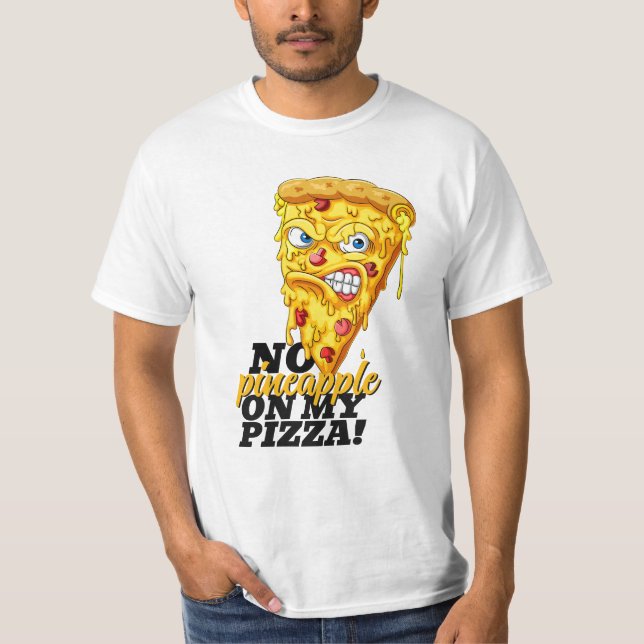 Camiseta Nome Personalizado Sem Pizza De Abacaxi (Frente)