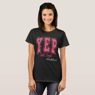 Camiseta Nome personalizado - Yep still Solteiro