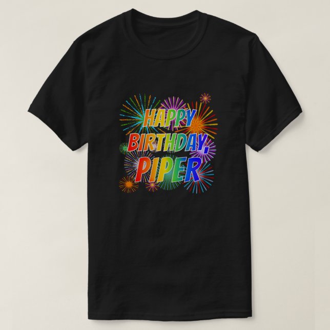 Camiseta Nome "PIPER", Diversão "FELIZ ANIVERSÁRIO" (Frente do Design)