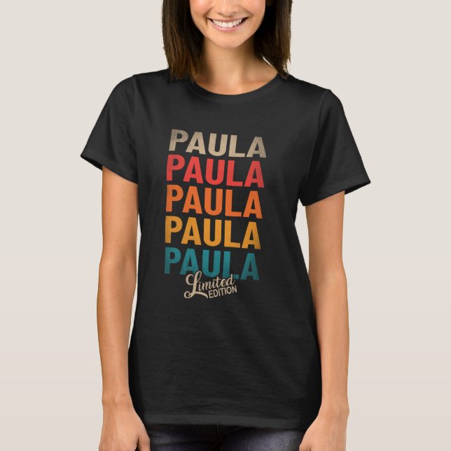 Camiseta Nome próprio Paula - Vintage Paula Limited Edition (Frente)