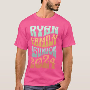 Camiseta Nome Ryan Reunion 2024 Ryan Surname Ryan
