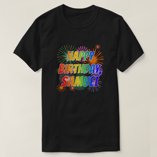Camiseta Nome "SAMUEL", Diversão "FELIZ ANIVERSÁRIO" (Frente do Design)