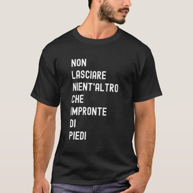 Camiseta Non Lasciare Nient'Altro Che Impronte Di Piedi (Frente)