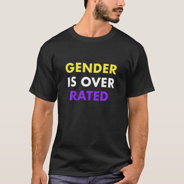 Camiseta Nonbinary - Gender Is Over Rated (Frente)