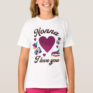 Camiseta Nonna eu amo você, Vovó eu amo você