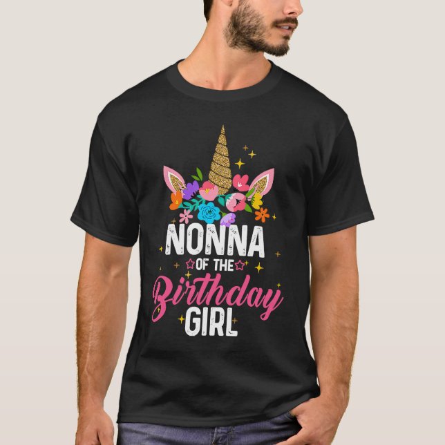 Camiseta Nonna Of The Birthday Girl Engraçado Unicorn Birth (Frente)