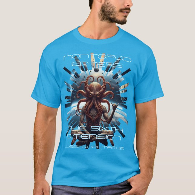 Camiseta Nontopod Enters the Sixth Dimension T-Shirt (Frente)