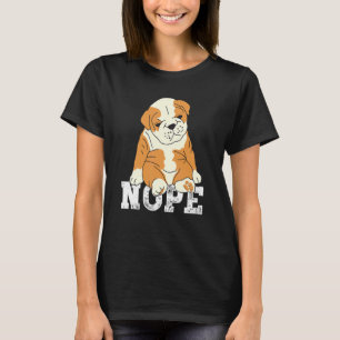 Camiseta Nope English Bulldog Lazy Grumpy Sarcastic Dog