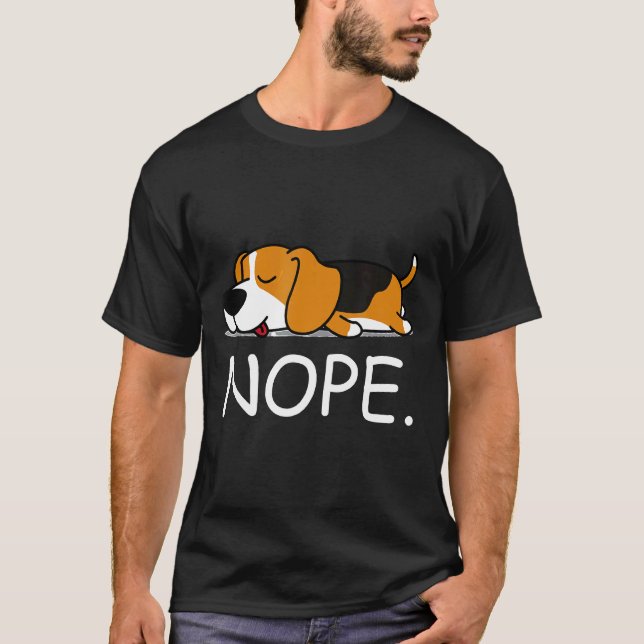 Camiseta Nope Lazy Beagle Nope Não Hoje (Frente)