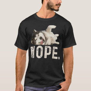 Camiseta Nope Lazy Siberian Husky