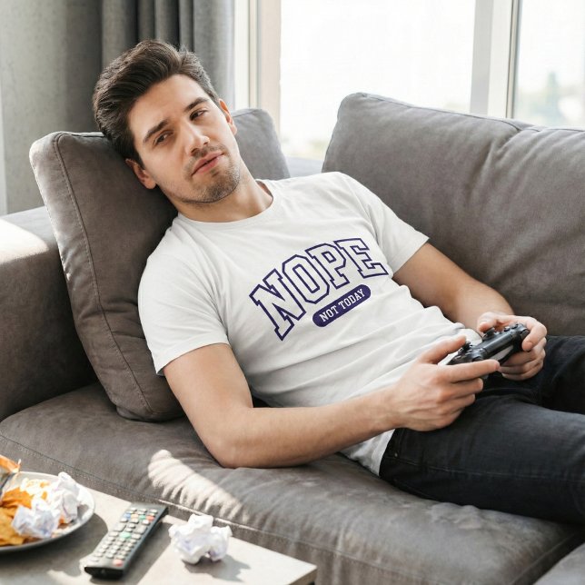 Camiseta Nope Not Today (Criador carregado)