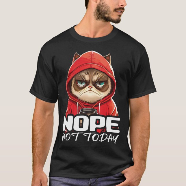 Camiseta Nope Not Today Cat I Lazy Cat Nope  3 (Frente)