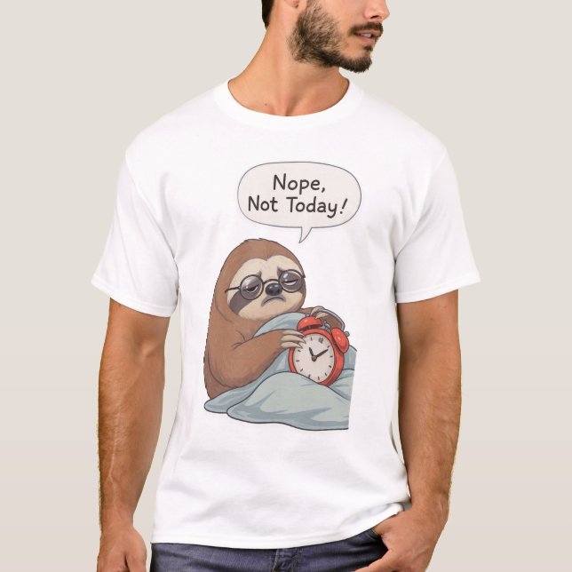 Camiseta “Nope, Not Today” Funny Sloth T-Shirt – Lazy Vibes (Frente)