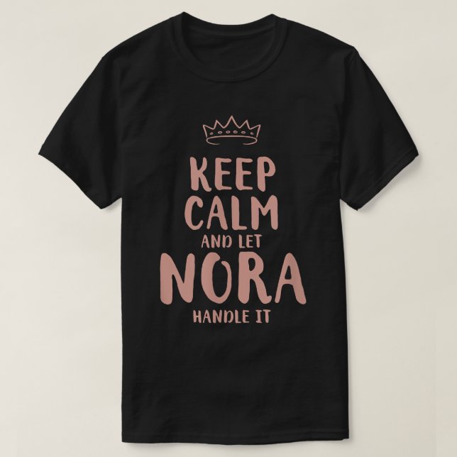 Camiseta Nora Keep Calm Personalized Name Friends Funny Bud (Frente do Design)