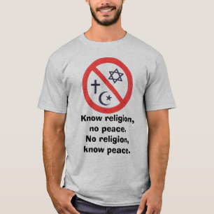 Camiseta Norelig1, sabem a religião, nenhuma paz. Nenhuma