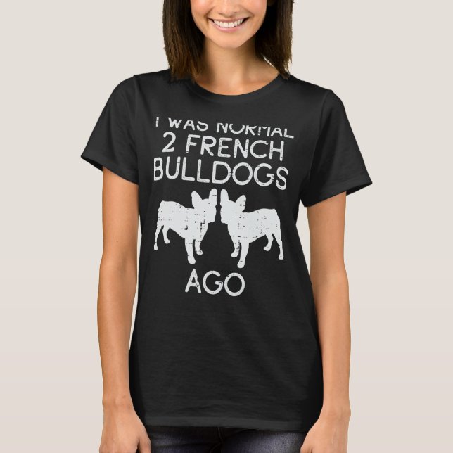 Camiseta Normal 2 Bulls Franceses Ago Frenchie Dog Lover Ow (Frente)