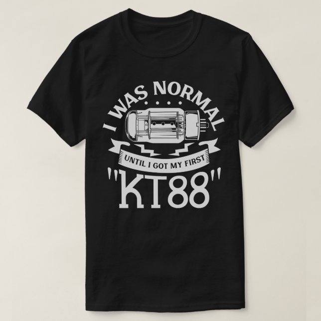 Camiseta Normal até meu primeiro tubo de vácuo KT88 (Frente do Design)