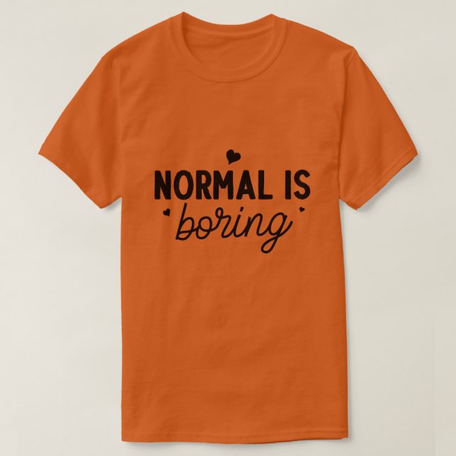 Camiseta Normal é chato01 (Frente do Design)