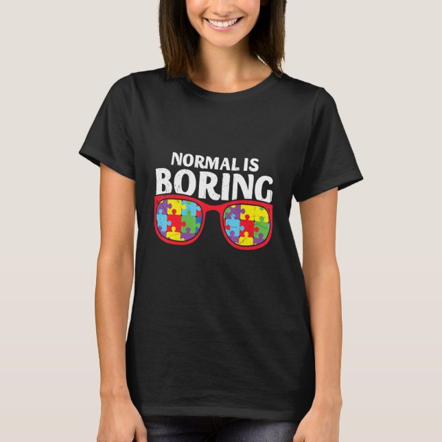 Camiseta Normal é uma consciência autista chata (Frente)