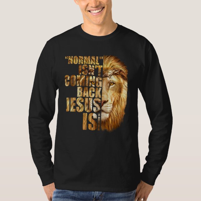 Camiseta Normal Isn't Coming Back But Jesus Is Revelation 1 (Frente)