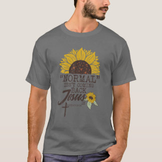 Camiseta Normal não está voltando Jesus é
