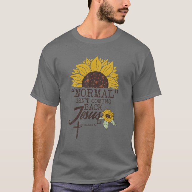 Camiseta Normal não está voltando Jesus é (Frente)