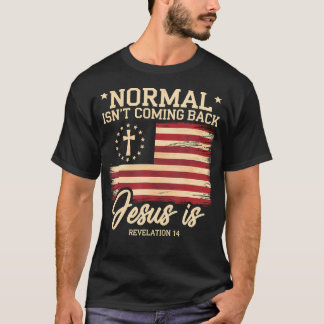 Camiseta Normal Não Está Voltando Jesus É Fé Cristã