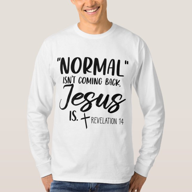 Camiseta Normal não está voltando Jesus é Revelação 14 Wo (Frente)