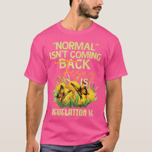 Camiseta Normal Não Está Voltando Jesus Está