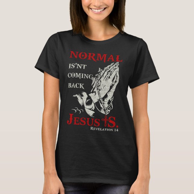 Camiseta Normal não está voltando Jesus Revelação (Frente)