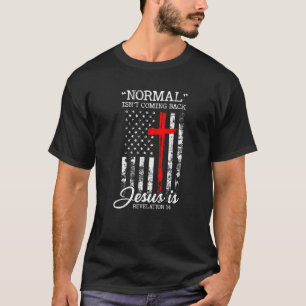 Camiseta Normal não está voltando, mas Jesus é a revolução 