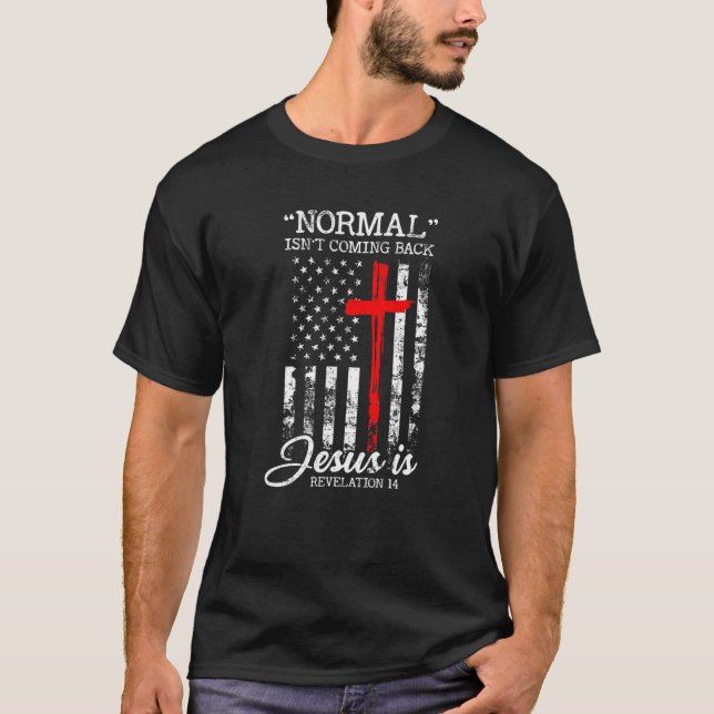 Camiseta Normal não está voltando, mas Jesus é a revolução  (Frente)