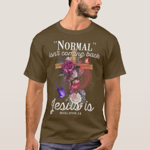 Camiseta Normal não está voltando, mas Jesus é a revolução