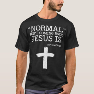 Camiseta Normal não está voltando, mas Jesus é a revolução