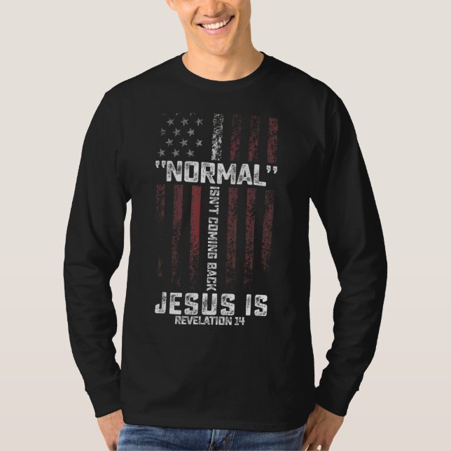 Camiseta Normal não está voltando, mas Jesus é a revolução  (Frente)