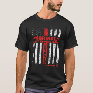 Camiseta Normal não está voltando, mas Jesus é a revolução 