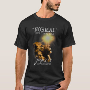Camiseta Normal não está voltando, mas Jesus é Cristo cr