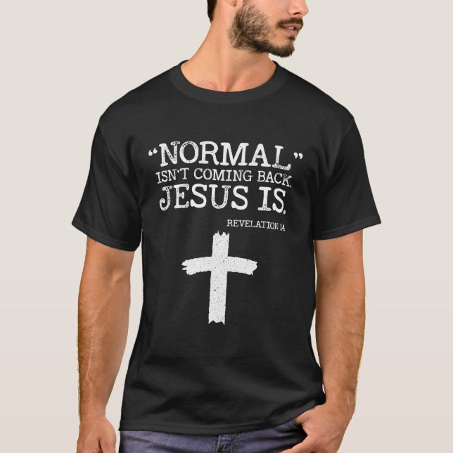 Camiseta Normal Não Está Voltando Mas Jesus É Revelação 1 (Frente)