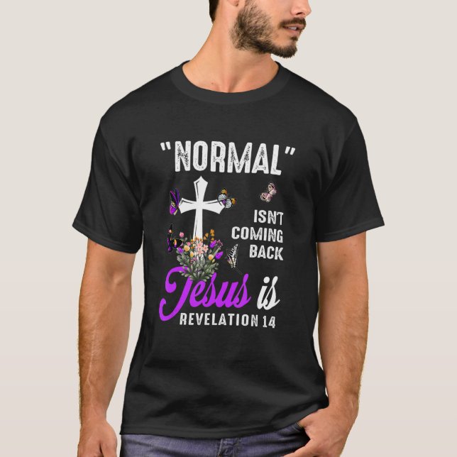 Camiseta Normal não volta Jesus é a Revela Cristã (Frente)