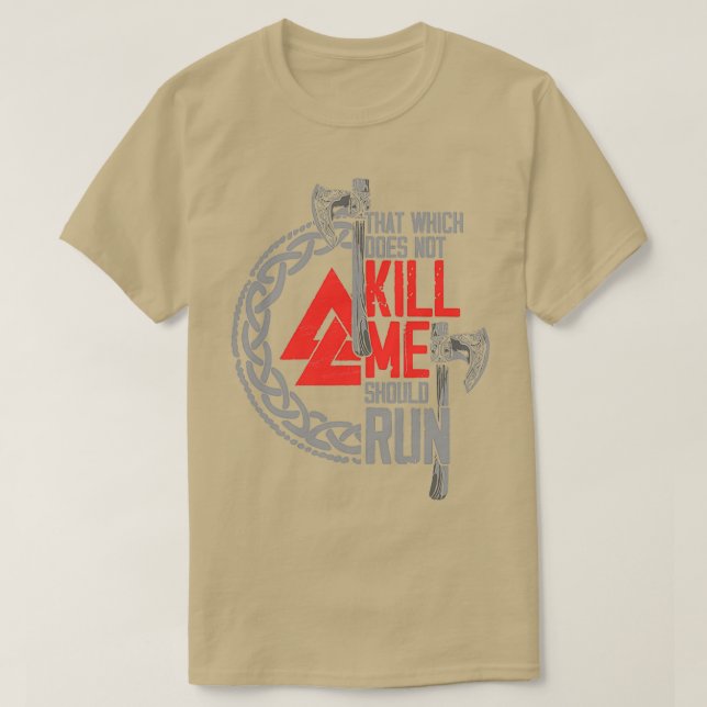 Camiseta Nórse I Vê Aquilo Que Não Me Matar Shou (Frente do Design)