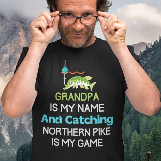 Camiseta Norte Pike Grandpa Pesca (Grandpa is My Name and Catching Northern Pike is My Game Collection)